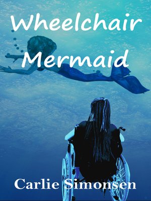 cover image of Wheelchair Mermaid